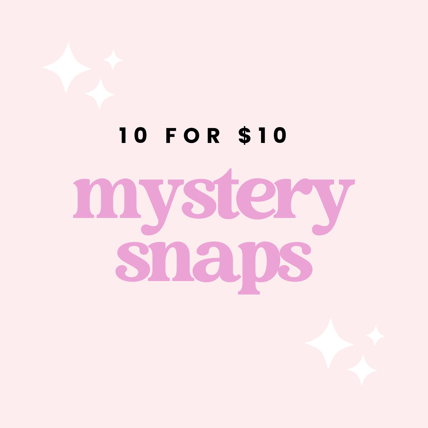 MYSTERY SNAP CLIPS