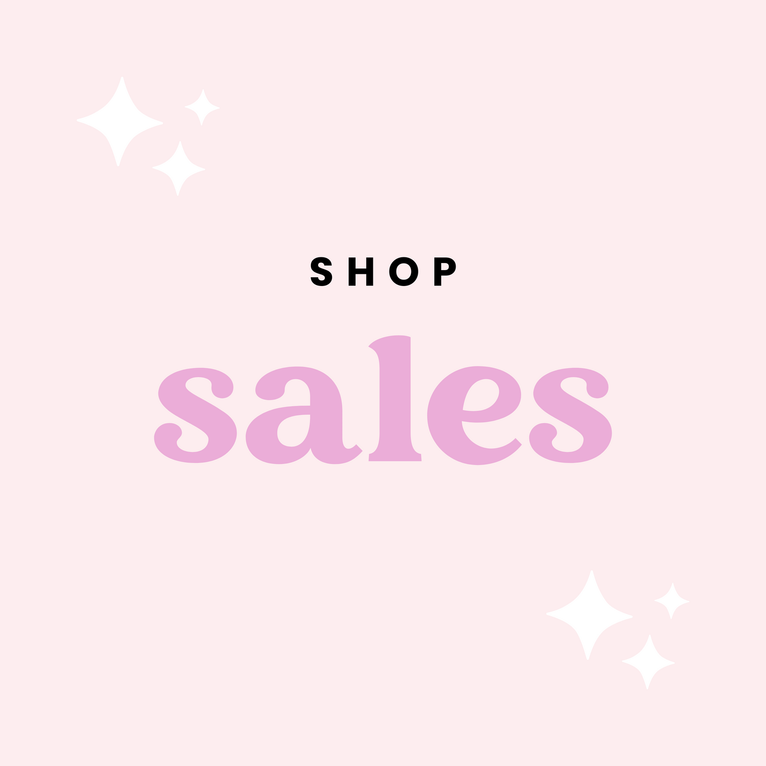 SHOP OUR SALES!